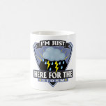 Here for the Storm Mug