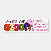 Here's the Scoop w/ Your Message Bumper Sticker