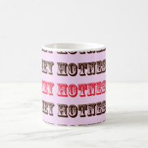 Hey Hotness Coffee Mug