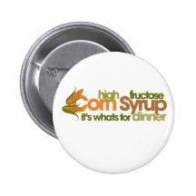 High Fructose Corn Syrup Buttons