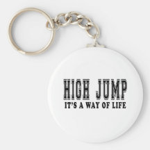 High Jump It's way of life Keychains