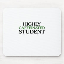 Highly Caffeinated Student Mouse Pad