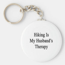 Hiking Is My Husband's Therapy Key Chains