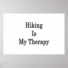Hiking Is My Therapy Print
