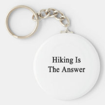 Hiking Is The Answer Key Chain