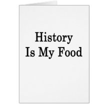 History Is My Food Cards