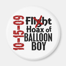 Hoax Of Balloon Boy Fridge Magnets