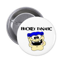 HOCKEY FANATIC PINBACK BUTTONS