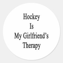 Hockey Is My Girlfriend's Therapy Sticker