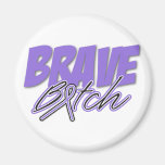 Hodgkin's Lymphoma Brave Bitch Fridge Magnets