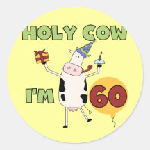 Holy Cow I'm 60 Birthday T-shirts and Gifts Sticker