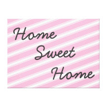 Home Sweet Home Pink Stripes Canvas Pattern Art Gallery Wrapped Canvas