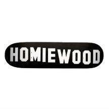 HOMIEWOOD Sign Skate Decks