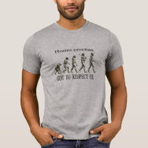 Homo erectus - GOT TO RESPECT US!!! Tshirts