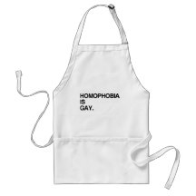 HOMOPHOBIA IS GAY APRONS