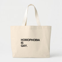 HOMOPHOBIA IS GAY TOTE BAG