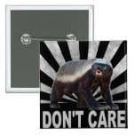 HONEY BADGER DON'T CARE PIN
