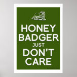 Honey Badger Don't Care Poster