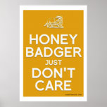 Honey Badger Don't Care Poster