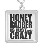 Honey Badger Is Just Crazy Necklace