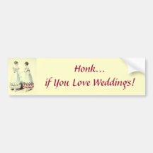 Honk if You Love Weddings! Bumper Sticker