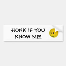 HONK IF YOUKNOW ME! BUMPER STICKER