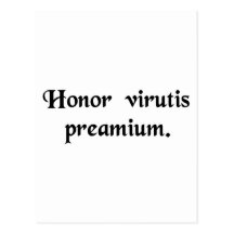 Honour is the reward of virtue. postcard