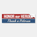 Honour Our Heroes Thank a Veteran Bumper Sticker