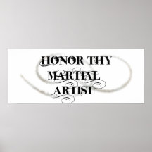 Honour Thy Martial Artist Posters