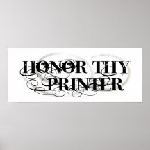 Honour Thy Printer