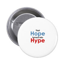 Hope is hype: Anti-Obama Pinback Buttons