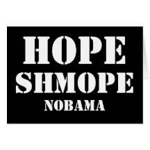 HOPE SHMOPE NOBAMA GREETING CARD