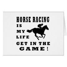 Horse Racing Is My Life Greeting Card