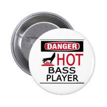 Hot Bass Player Pinback Buttons