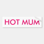 HOT MUM Bumper Sticker