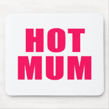 Hot Mum Mousepads