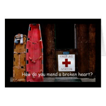 How do you mend a broken heart? greeting card