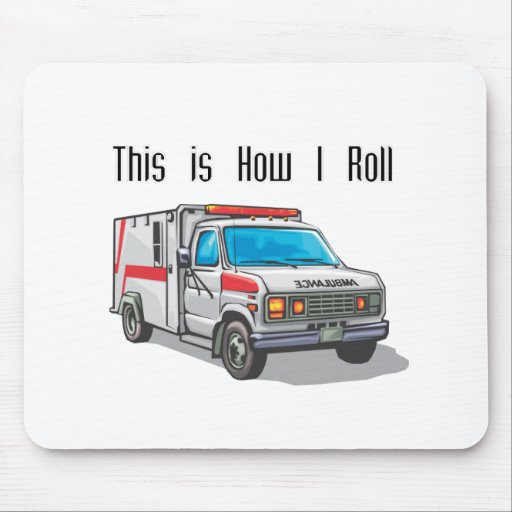 How I Roll Ambulance Mousemat