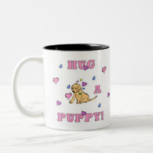 Hug A Puppy Coffee Mug