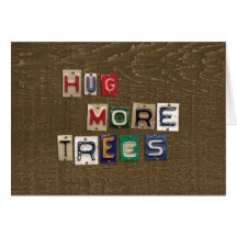 Hug More Trees Greeting Card
