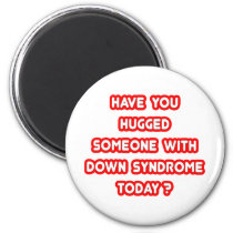 Gifts  Syndrome on Down Syndrome Shirts   Down Syndrome Support Gifts  Hugged Someone