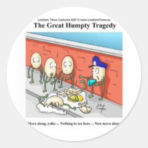 Humpty Dumpty Police Investigation Funny Gifts Round Sticker