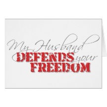 Husband Defends Freedom Greeting Card