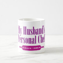 Husbands Personal Chef, Since 1986 Coffee Mugs