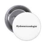 hydrometeorologist pinback buttons