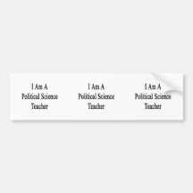 I Am A Political Science Teacher Bumper Sticker