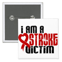 I Am A Stroke Victim Pin