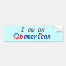I am an Obamerican Bumper Sticker