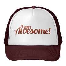 I am Awesome Trucker Hats