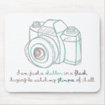 i am just a shutter in a flash mousepad
